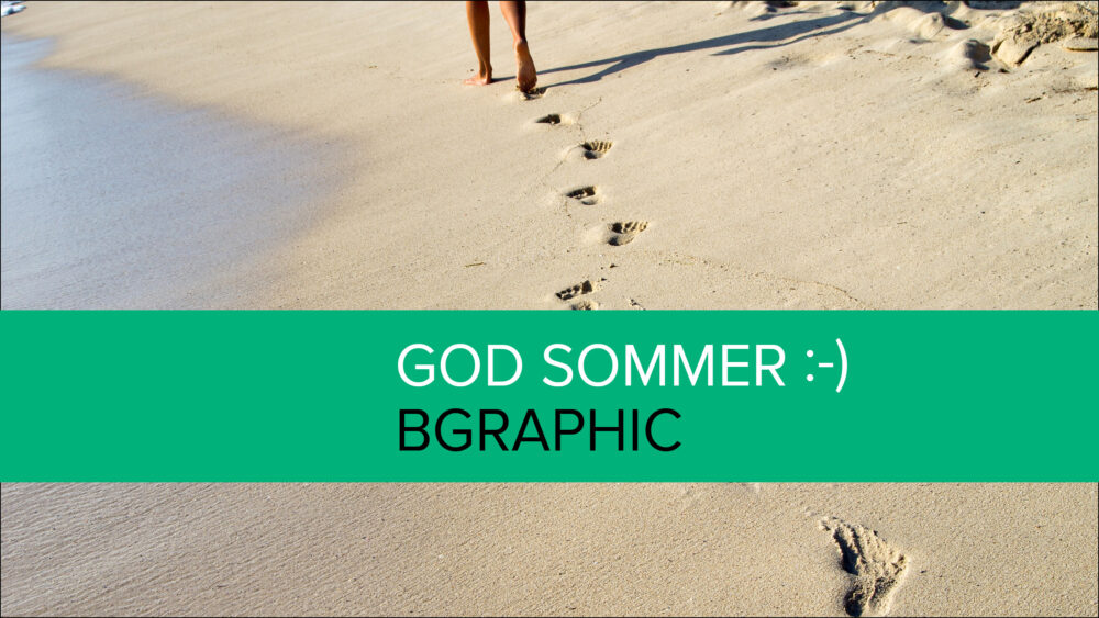 BGRAPHIC holder ferielukket – god sommer!